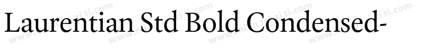 Laurentian Std Bold Condensed字体转换